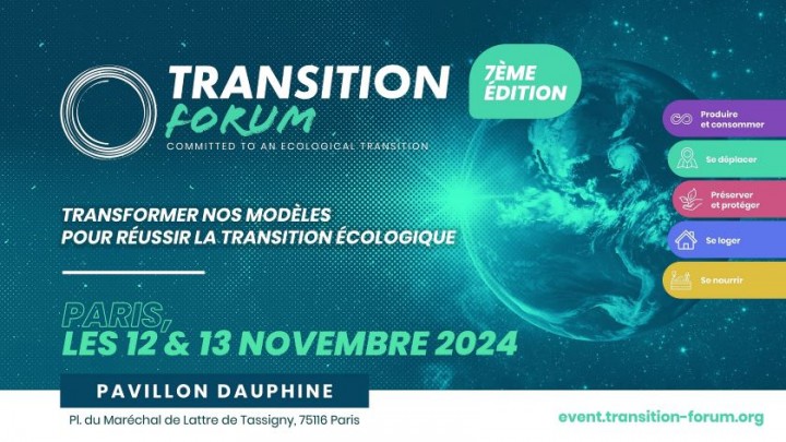 TRANSITION FORUM 2024 : TRANSFORMER NOS MODÈLES POUR RÉUSSIR LA TRANSITION ÉCOLOGIQUE