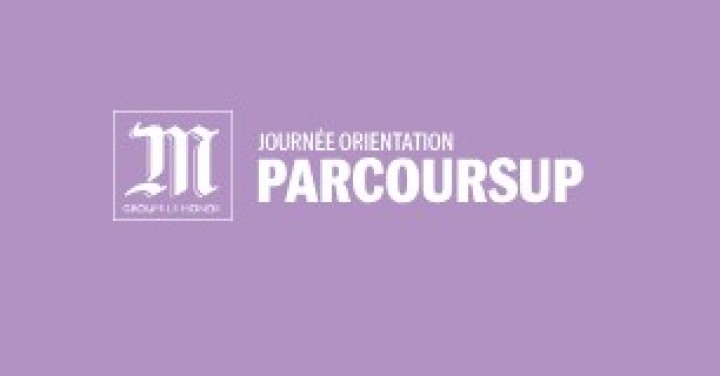 JOURNÉE DE L’ORIENTATION PARCOURSUP | GROUPE LE MONDE